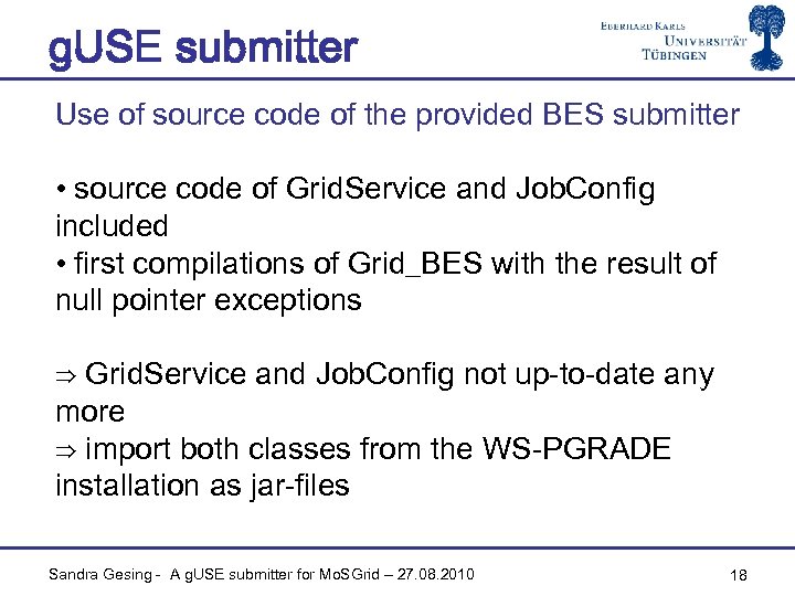 g. USE submitter Use of source code of the provided BES submitter • source