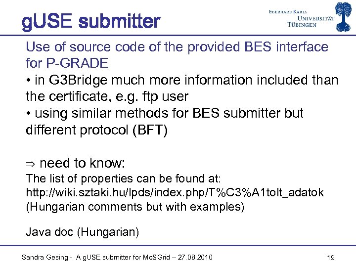 g. USE submitter Use of source code of the provided BES interface for P-GRADE