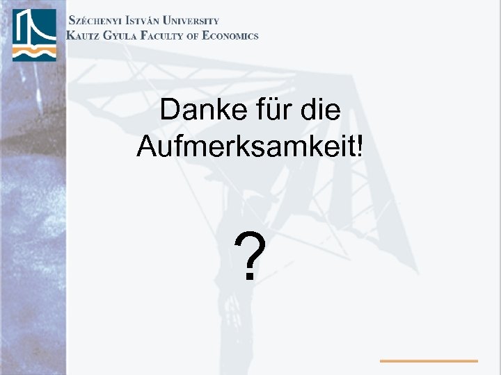 Danke für die Aufmerksamkeit! ? 