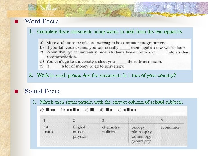 n Word Focus 1. Complete these statements using words in bold from the text