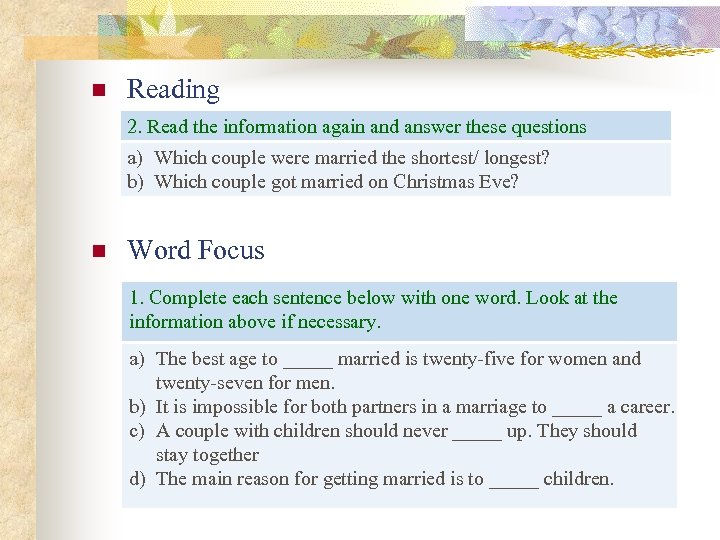 n Reading 2. Read the information again and answer these questions a) Which couple
