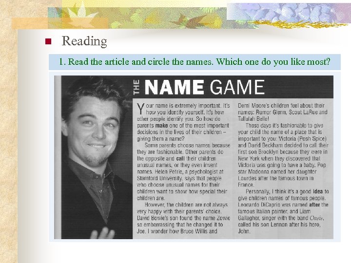 n Reading 1. Read the article and circle the names. Which one do you
