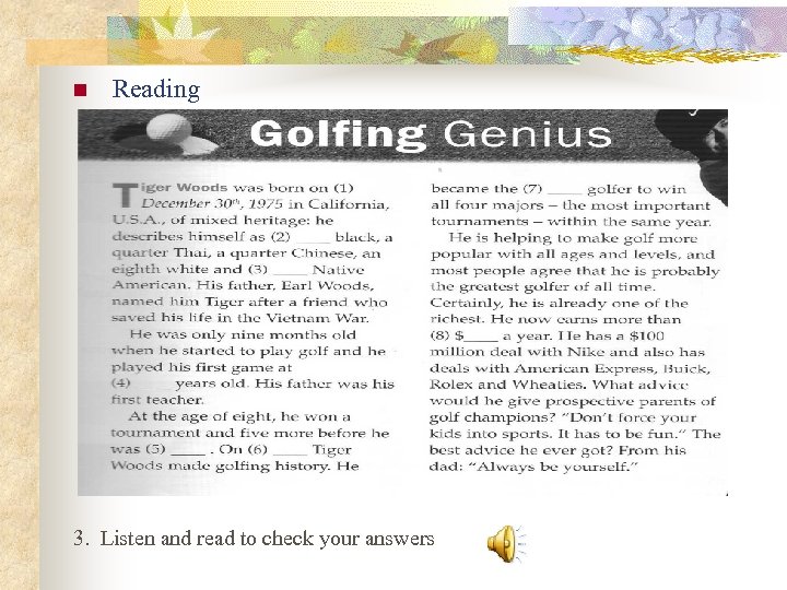 n Reading 3. Listen and read to check your answers 