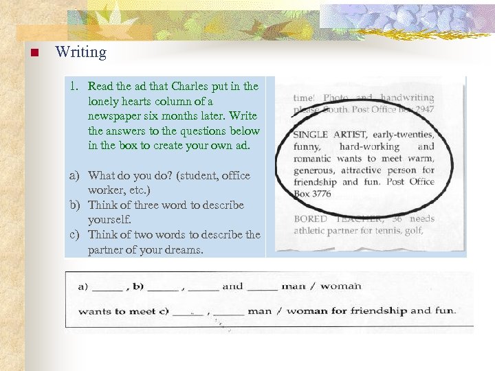 n Writing 1. Read the ad that Charles put in the lonely hearts column