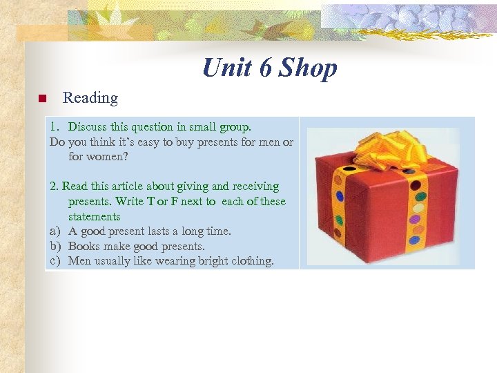 Unit 6 Shop n Reading 1. Discuss this question in small group. Do you