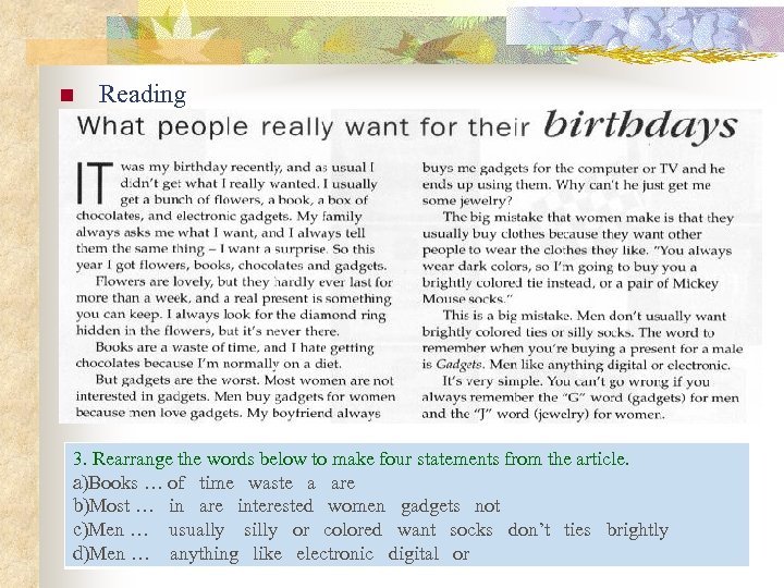 n Reading 3. Rearrange the words below to make four statements from the article.