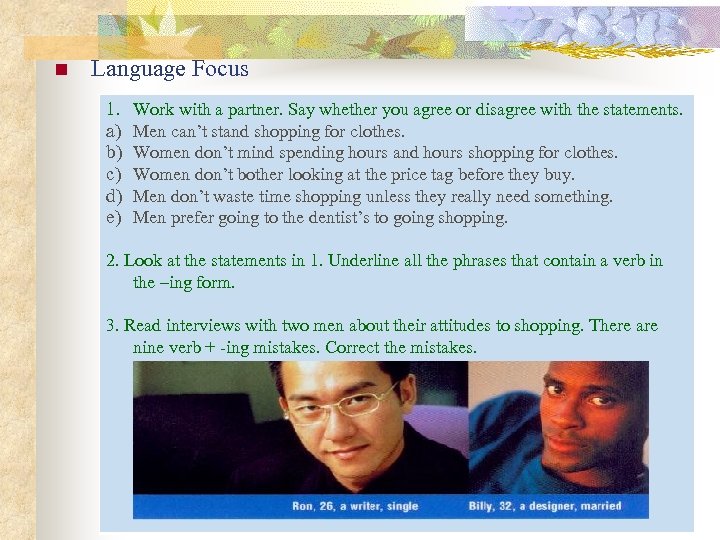 n Language Focus 1. a) b) c) d) e) Work with a partner. Say