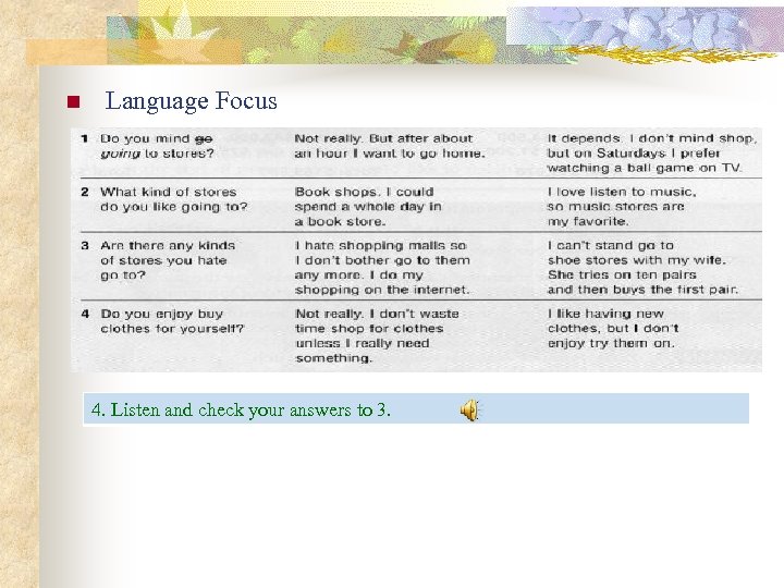 n Language Focus 4. Listen and check your answers to 3. 