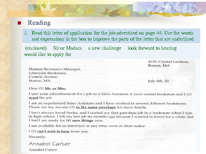 n Reading 1. Read this letter of application for the job advertised on page