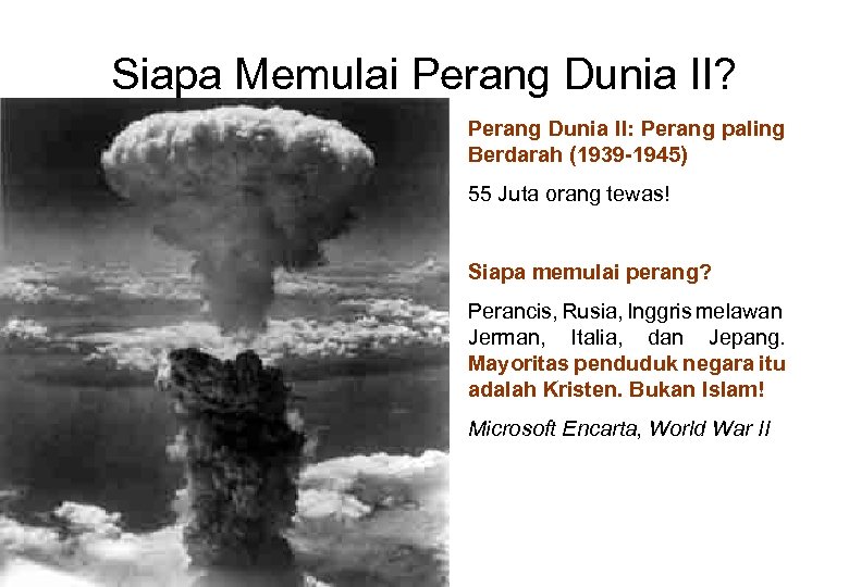 Siapa Memulai Perang Dunia II? Perang Dunia II: Perang paling Berdarah (1939 -1945) 55