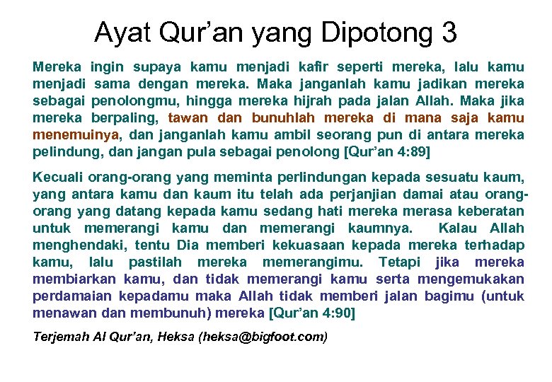 Ayat Qur’an yang Dipotong 3 Mereka ingin supaya kamu menjadi kafir seperti mereka, lalu