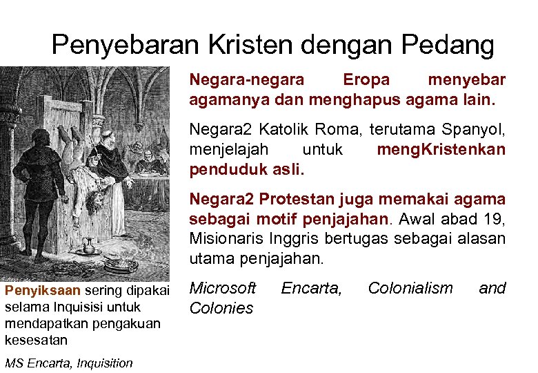 Penyebaran Kristen dengan Pedang Negara-negara Eropa menyebar agamanya dan menghapus agama lain. Negara 2