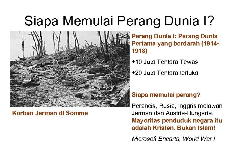 Siapa Memulai Perang Dunia I? Perang Dunia I: Perang Dunia Pertama yang berdarah (19141918)