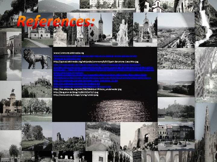  • • • • www. Commons. wikimedia. org http: //www. twip. org/image-europe-spain-barcelona-sagrada-familia -de-gaudi-sk-5352