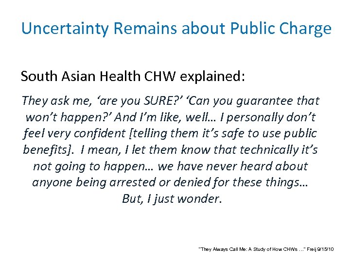 Uncertainty Remains about Public Charge South Asian Health CHW explained: They ask me, ‘are