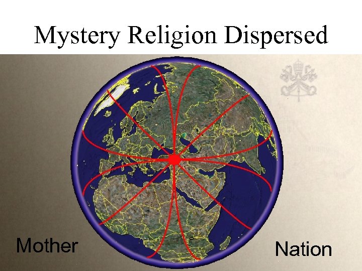 Mystery Religion Dispersed Mother Nation 