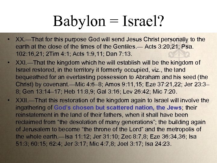 Babylon = Israel? • XX. —That for this purpose God will send Jesus Christ