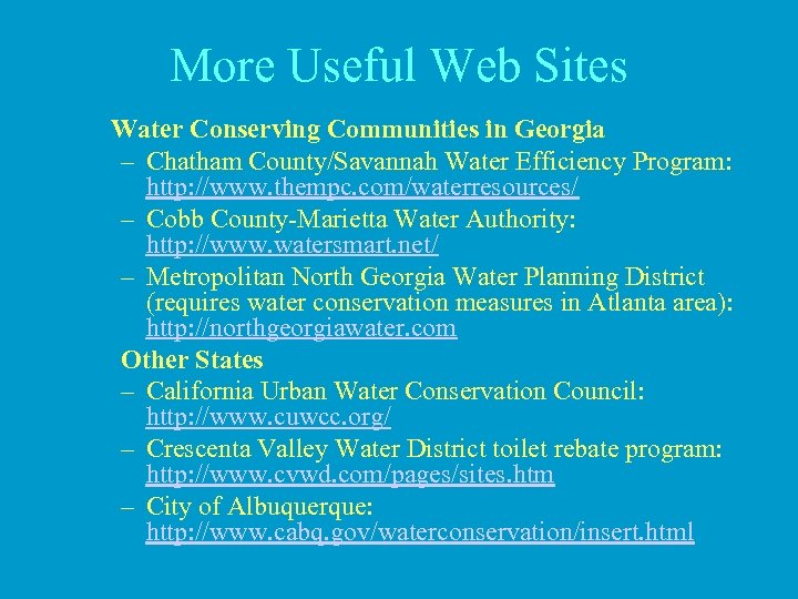 More Useful Web Sites Water Conserving Communities in Georgia – Chatham County/Savannah Water Efficiency