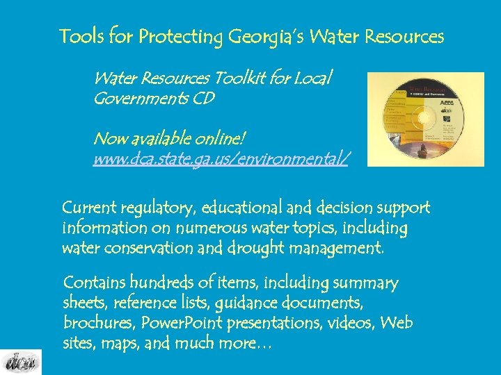 Tools for Protecting Georgia’s Water Resources Toolkit for Local Governments CD Now available online!