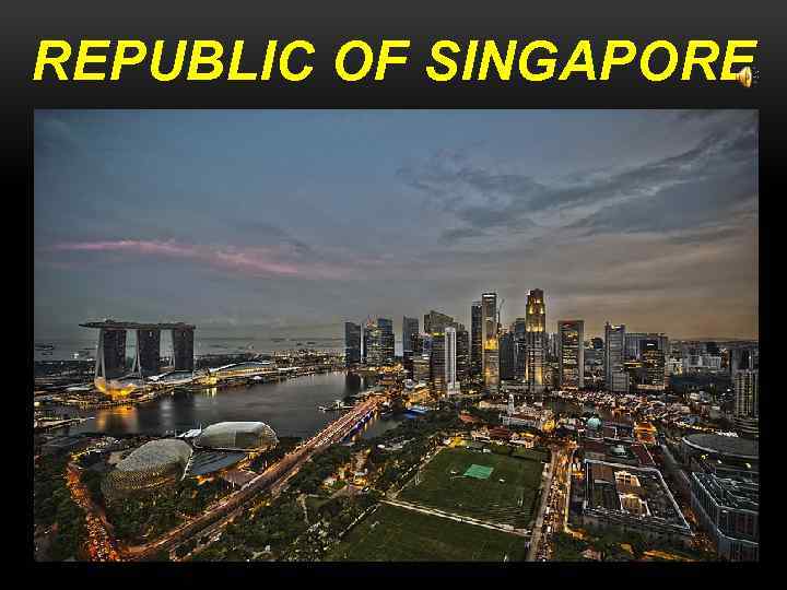 REPUBLIC OF SINGAPORE 