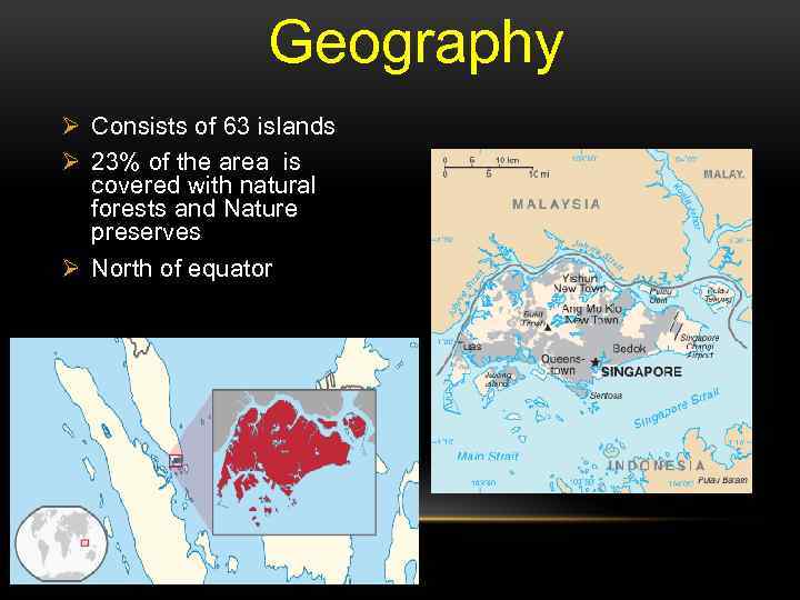 Geography Ø Consists of 63 islands Ø 23% of the area is covered with