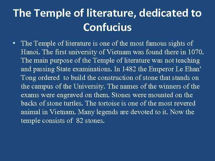 The Temple of literature, dedicated to Confucius • The Temple of literature is one