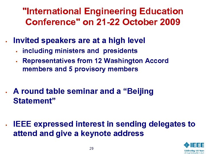 "International Engineering Education Conference" on 21 -22 October 2009 § Invited speakers are at