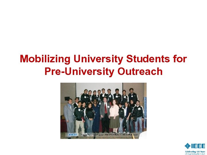 Mobilizing University Students for Pre-University Outreach 