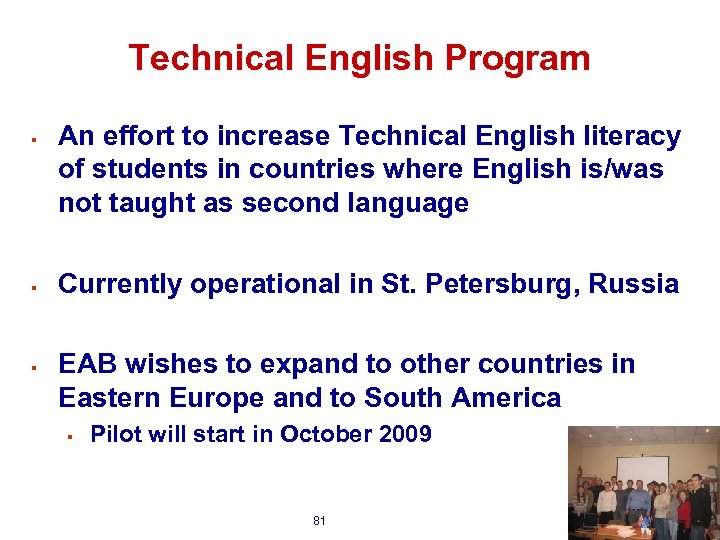 Technical English Program § § § An effort to increase Technical English literacy of