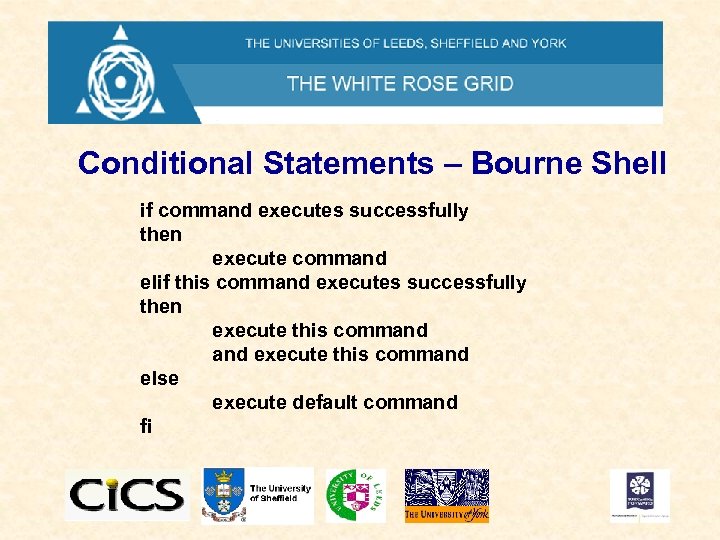Conditional Statements – Bourne Shell if command executes successfully then execute command elif this