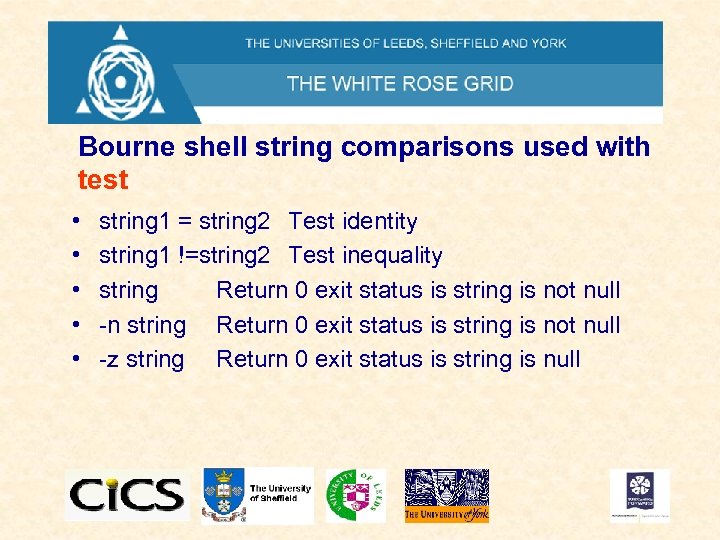 Bourne shell string comparisons used with test • • • string 1 = string