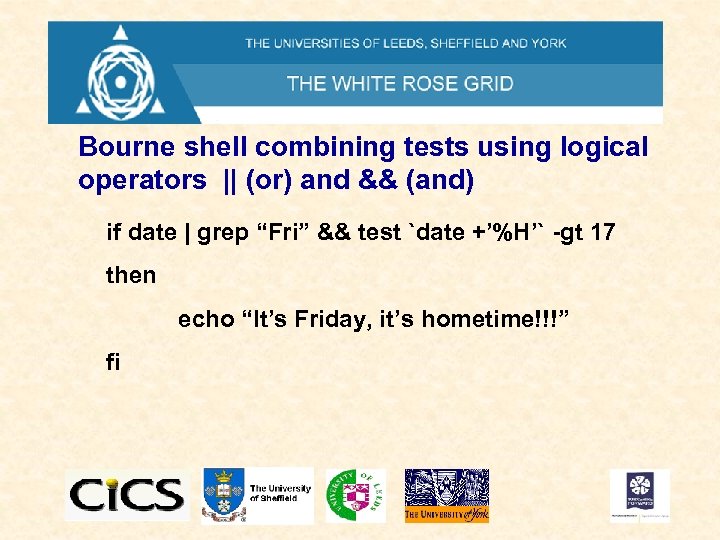 Bourne shell combining tests using logical operators || (or) and && (and) if date