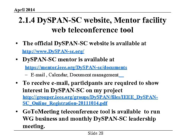 April 2014 2. 1. 4 Dy. SPAN-SC website, Mentor facility web teleconference tool •