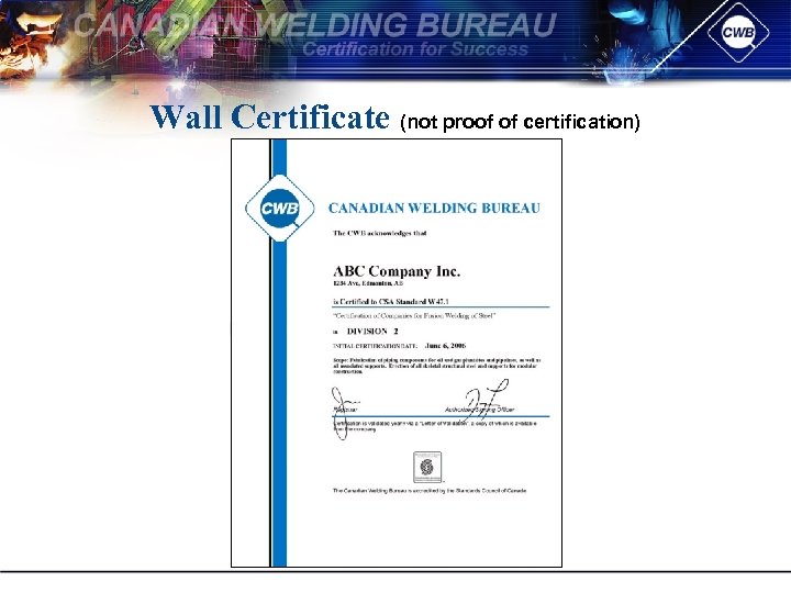 Wall Certificate (not proof of certification) 