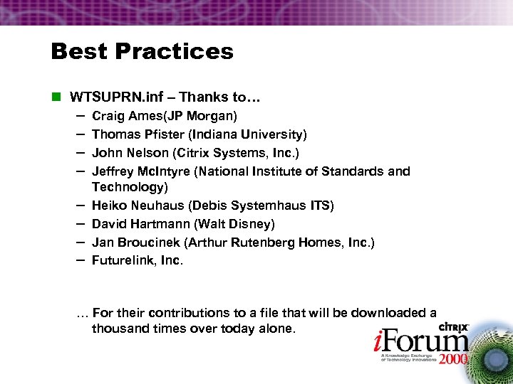 Best Practices n WTSUPRN. inf – Thanks to… – Craig Ames(JP Morgan) – Thomas