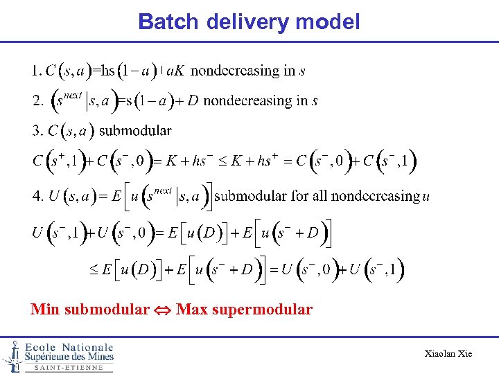 Batch delivery model Min submodular Max supermodular Xiaolan Xie 