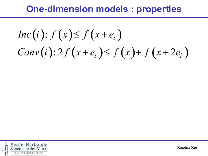 One-dimension models : properties Xiaolan Xie 