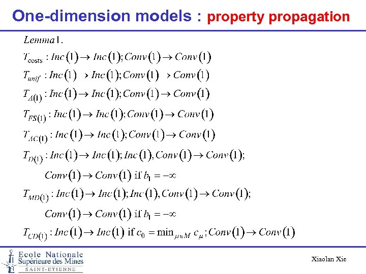 One-dimension models : property propagation Xiaolan Xie 