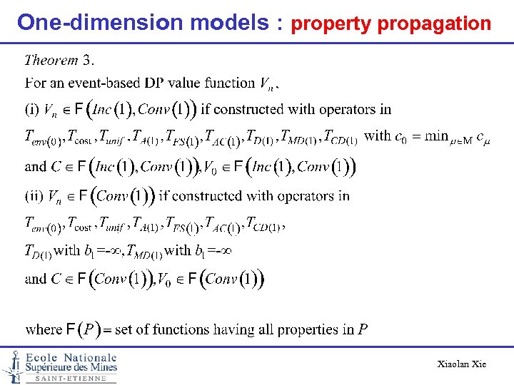 One-dimension models : property propagation Xiaolan Xie 