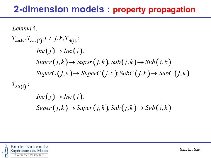 2 -dimension models : property propagation Xiaolan Xie 