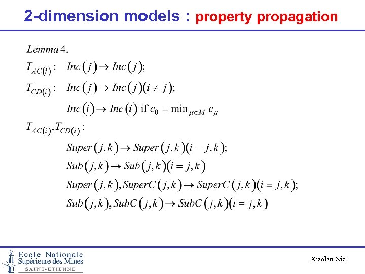2 -dimension models : property propagation Xiaolan Xie 