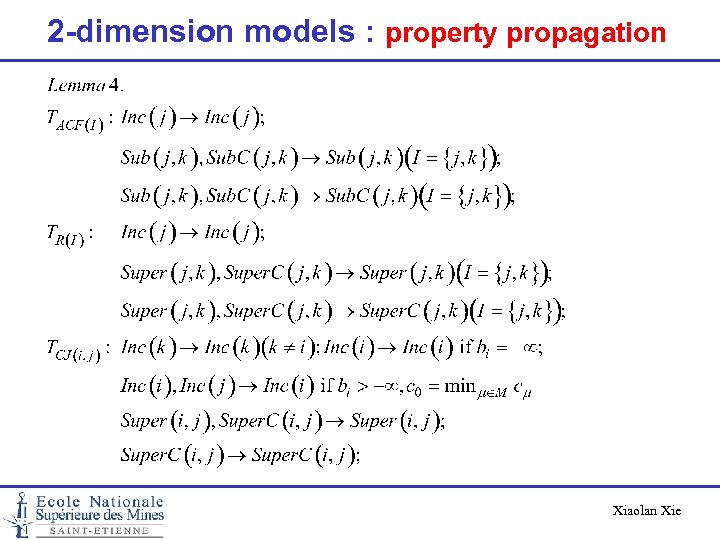 2 -dimension models : property propagation Xiaolan Xie 