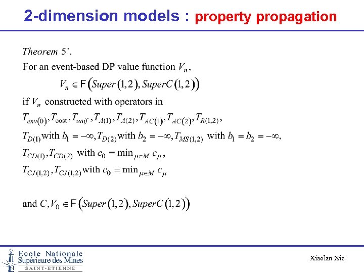 2 -dimension models : property propagation Xiaolan Xie 
