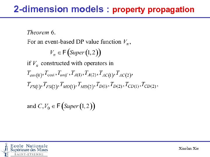 2 -dimension models : property propagation Xiaolan Xie 