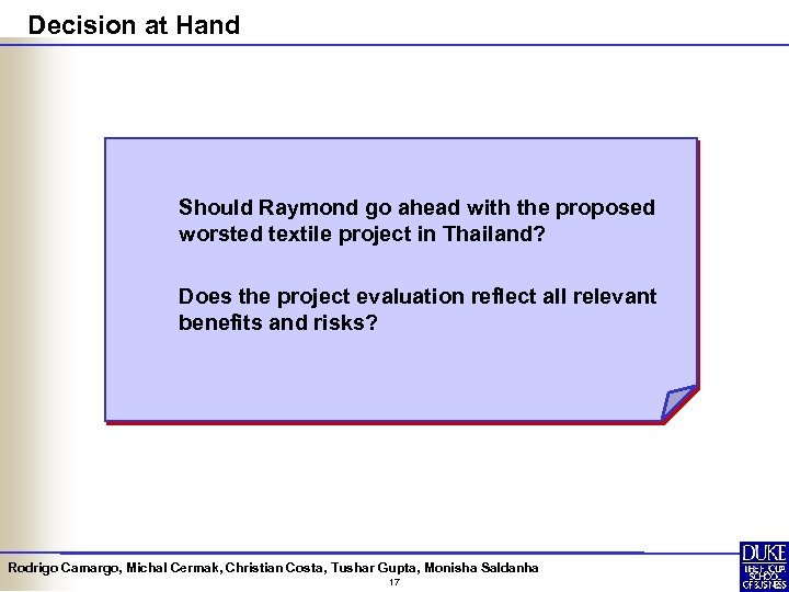 Decision at Hand Should Raymond go ahead with the proposed worsted textile project in