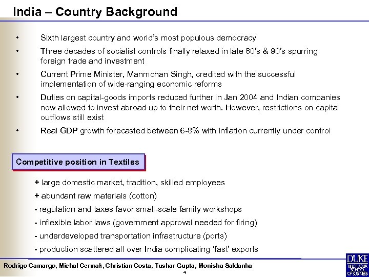 India – Country Background • Sixth largest country and world’s most populous democracy •