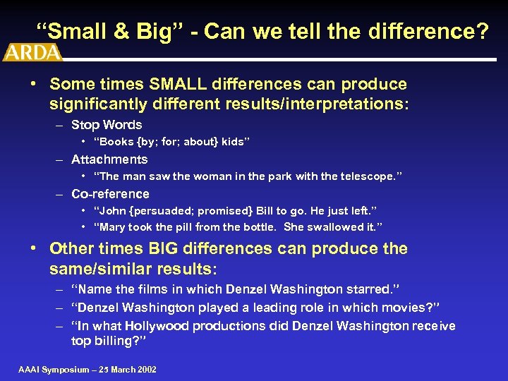 “Small & Big” - Can we tell the difference? • Some times SMALL differences