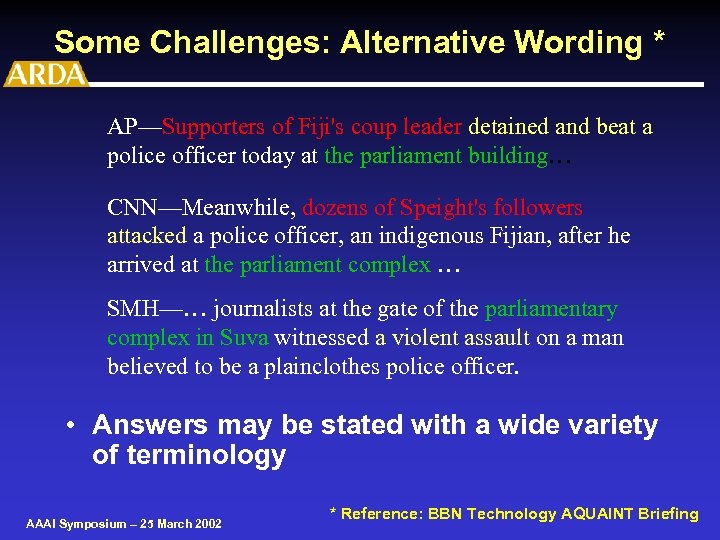 Some Challenges: Alternative Wording * AP—Supporters of Fiji's coup leader detained and beat a