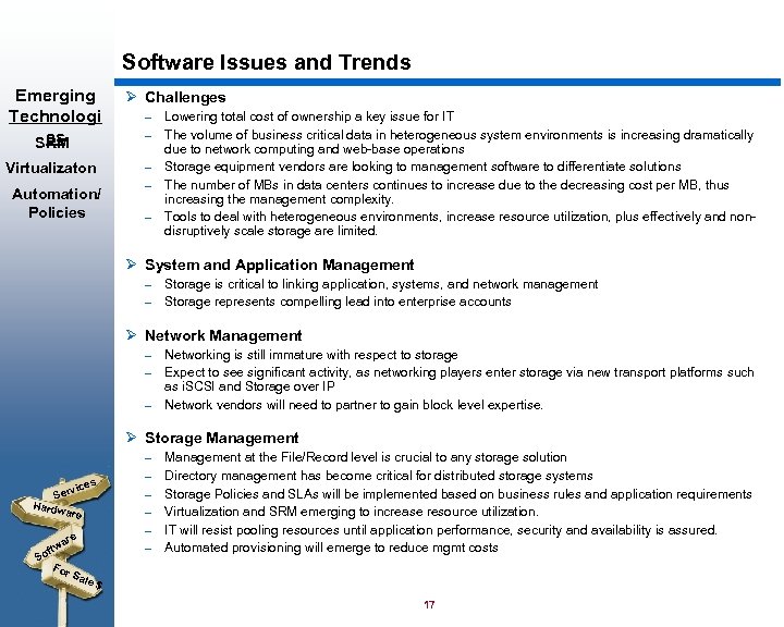 Software Issues and Trends Emerging Technologi es SRM Virtualizaton Automation/ Policies Ø Challenges –