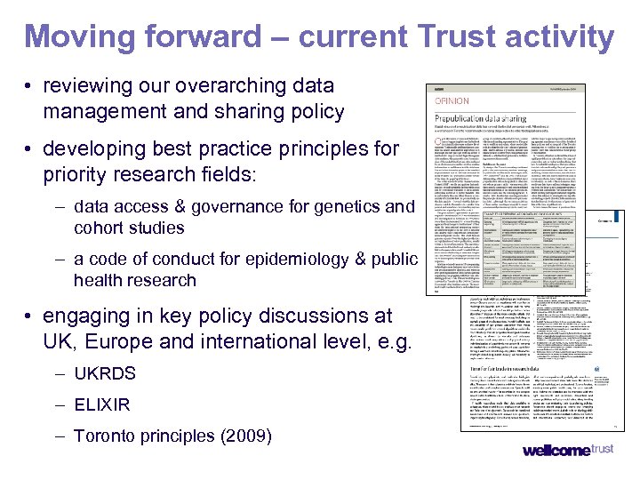 Moving forward – current Trust activity • reviewing our overarching data management and sharing